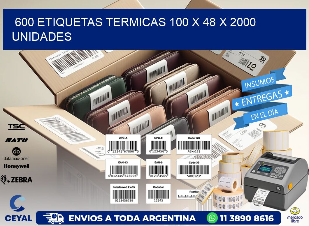 600 ETIQUETAS TERMICAS 100 x 48 X 2000 UNIDADES