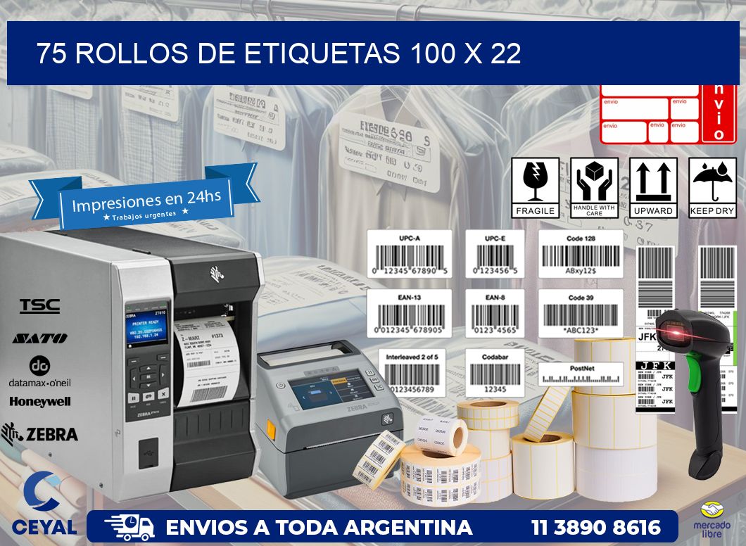 75 ROLLOS DE ETIQUETAS 100 x 22