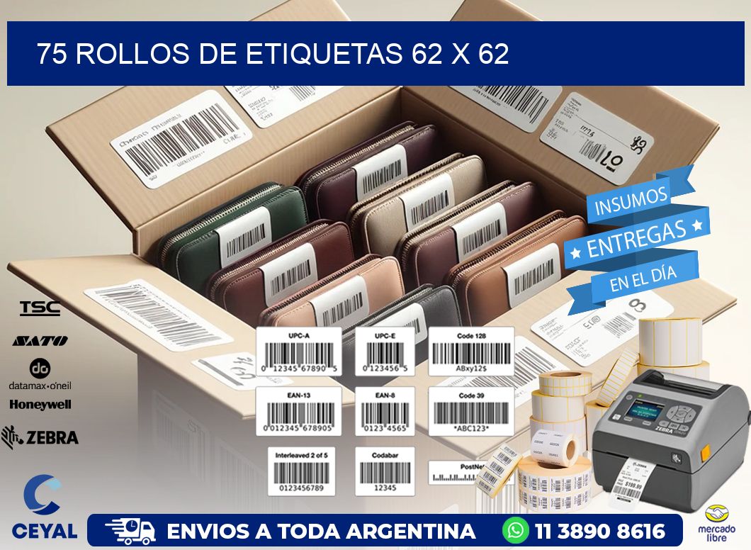 75 ROLLOS DE ETIQUETAS 62 x 62