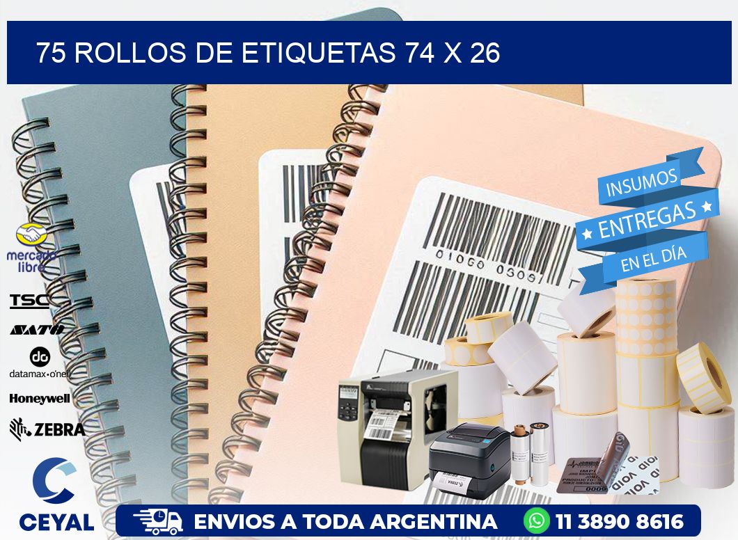 75 ROLLOS DE ETIQUETAS 74 x 26