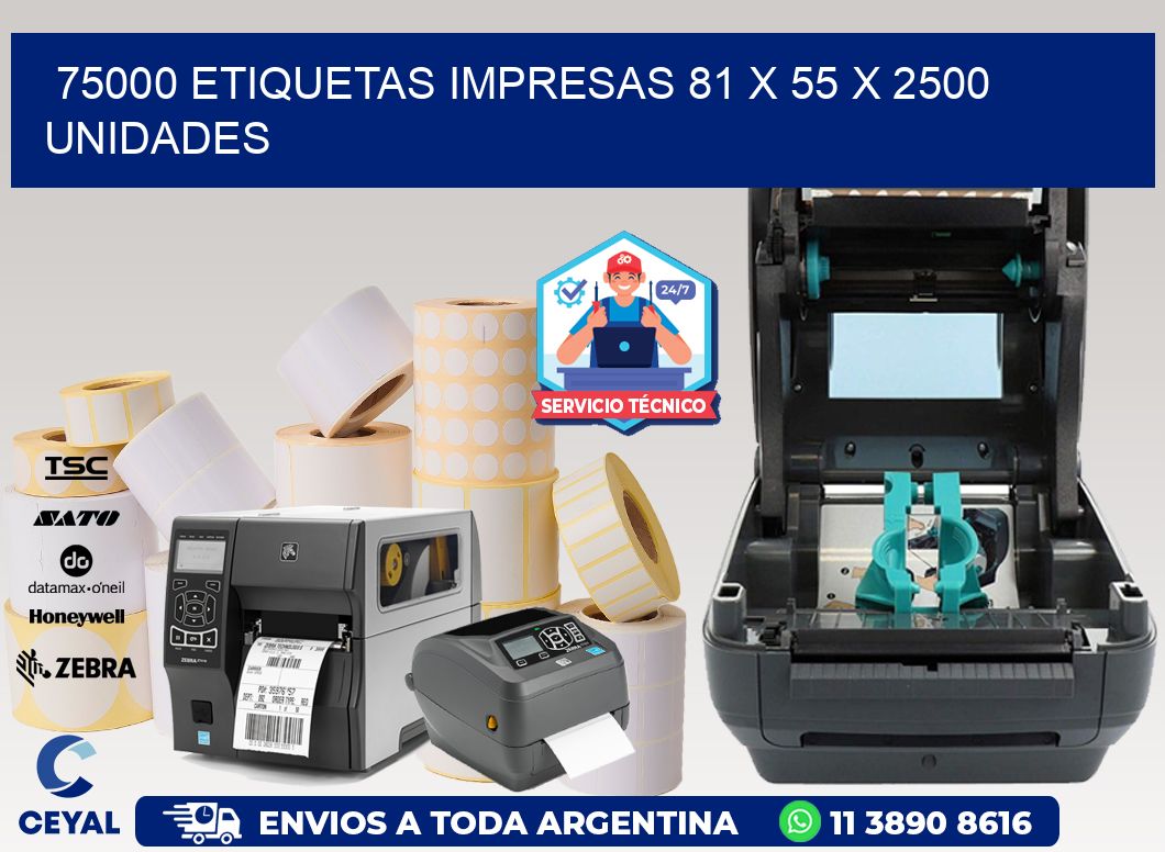 75000 ETIQUETAS IMPRESAS 81 x 55 X 2500 UNIDADES