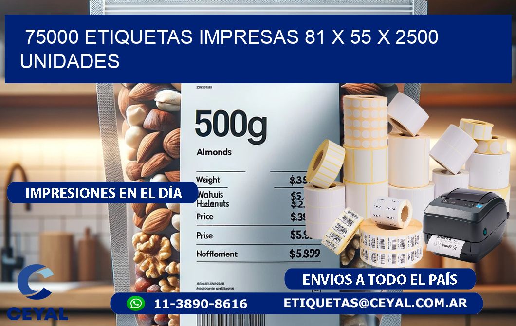 75000 ETIQUETAS IMPRESAS 81 x 55 X 2500 UNIDADES