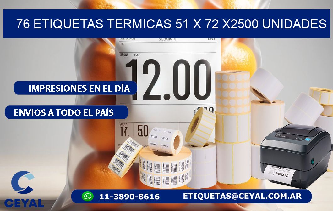 76 ETIQUETAS TERMICAS 51 x 72 X2500 UNIDADES