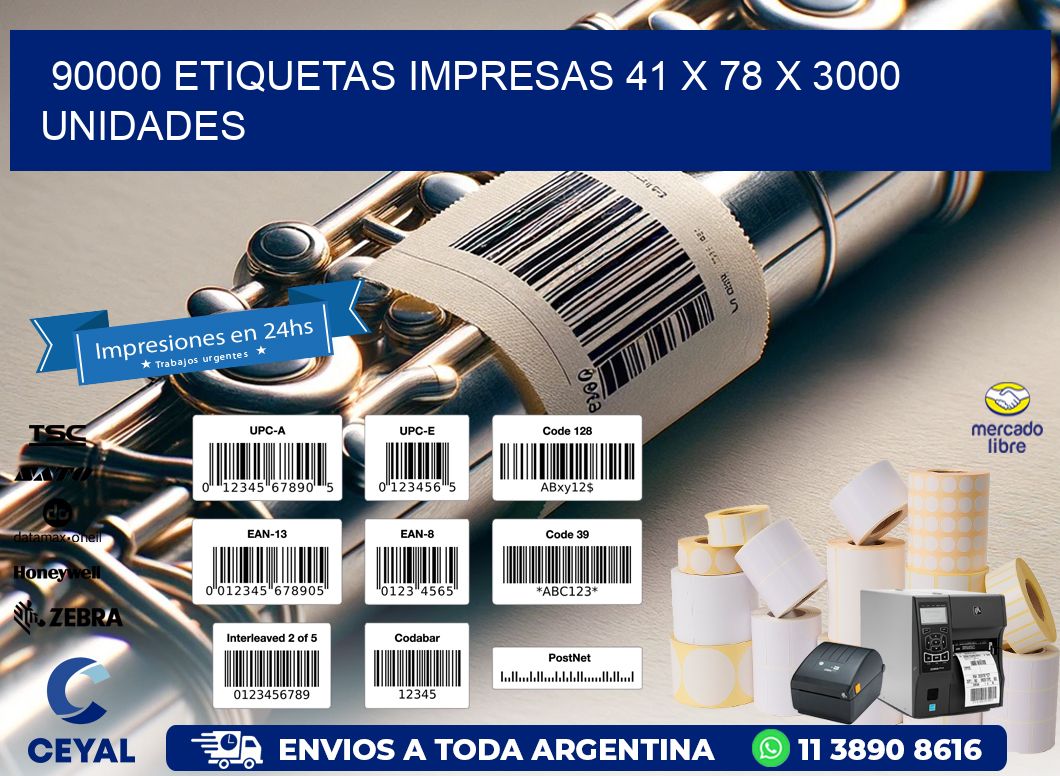 90000 ETIQUETAS IMPRESAS 41 x 78 X 3000 UNIDADES