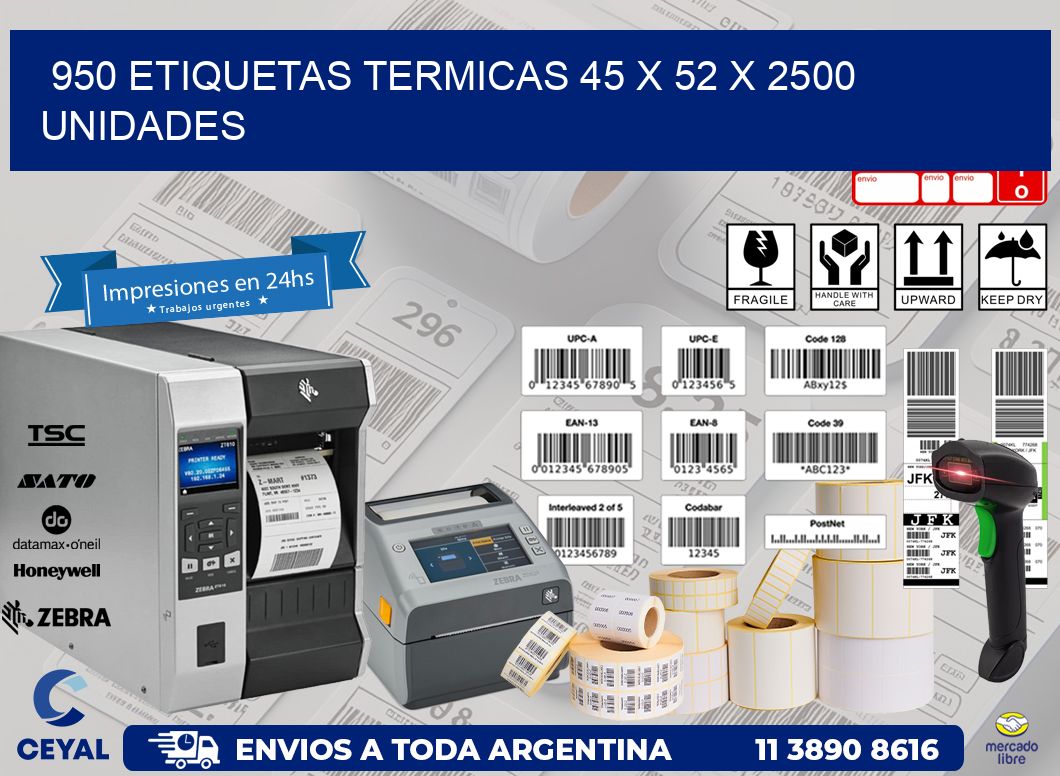 950 ETIQUETAS TERMICAS 45 x 52 X 2500 UNIDADES