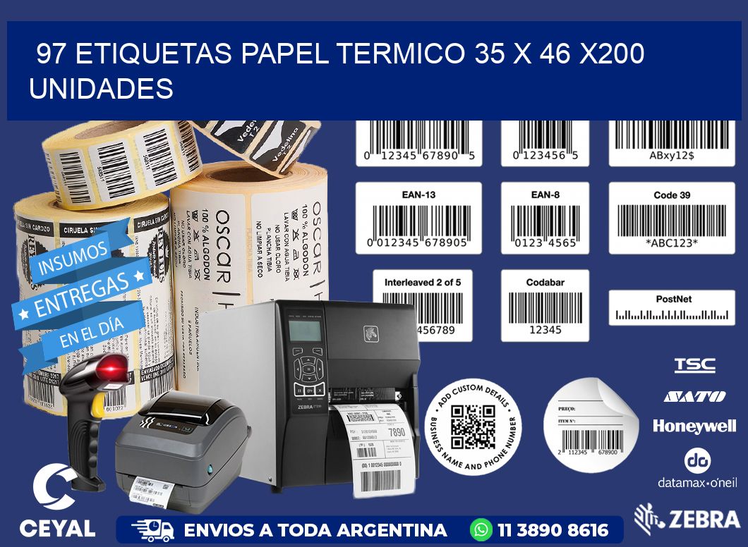 97 ETIQUETAS PAPEL TERMICO 35 x 46 x200 UNIDADES