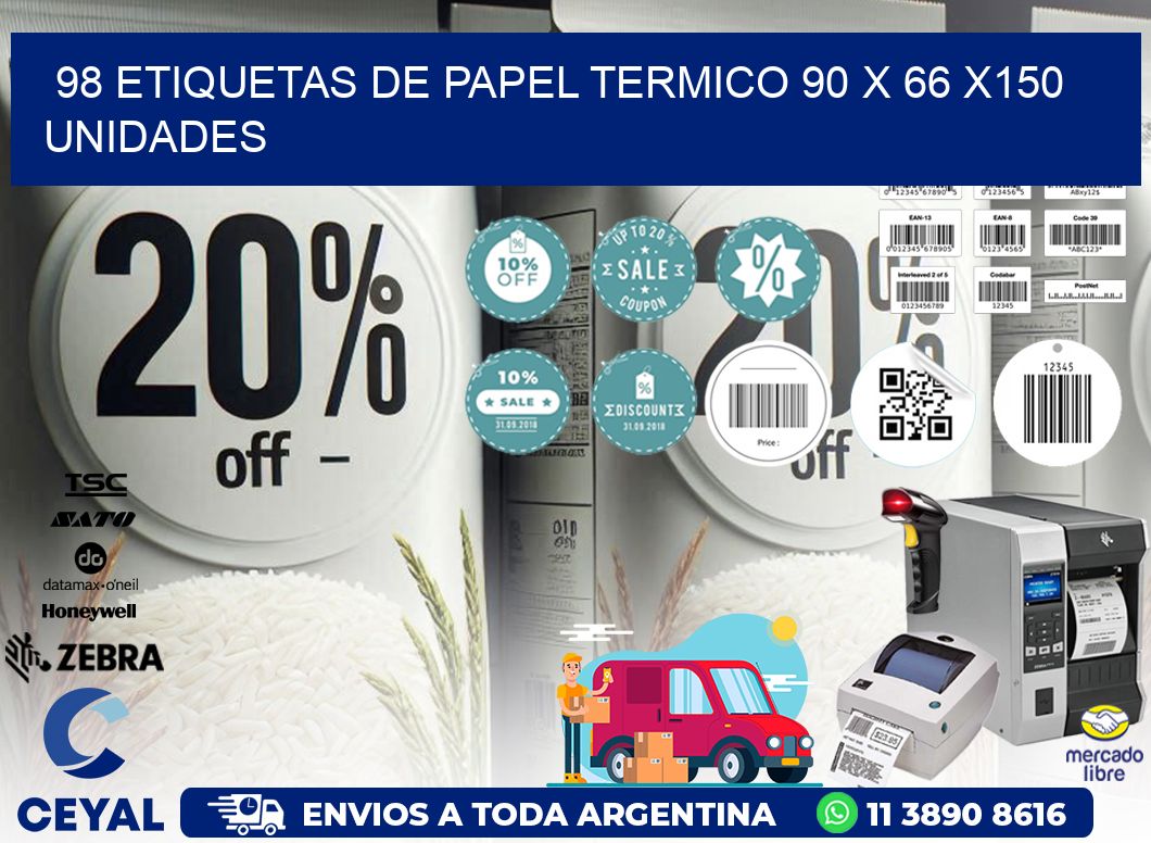 98 ETIQUETAS DE PAPEL TERMICO 90 x 66 x150 UNIDADES