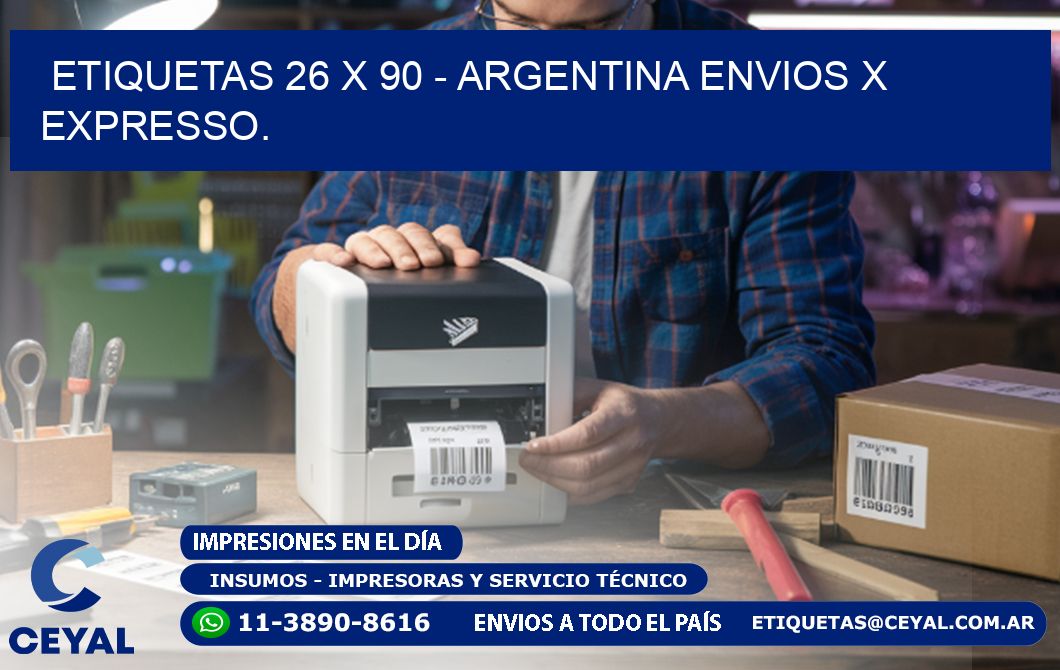 ETIQUETAS 26 x 90 - ARGENTINA ENVIOS X EXPRESSO.