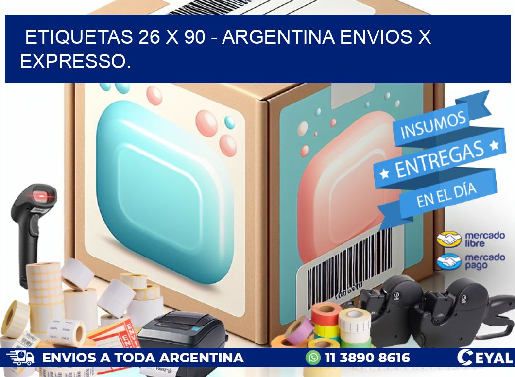 ETIQUETAS 26 x 90 - ARGENTINA ENVIOS X EXPRESSO.