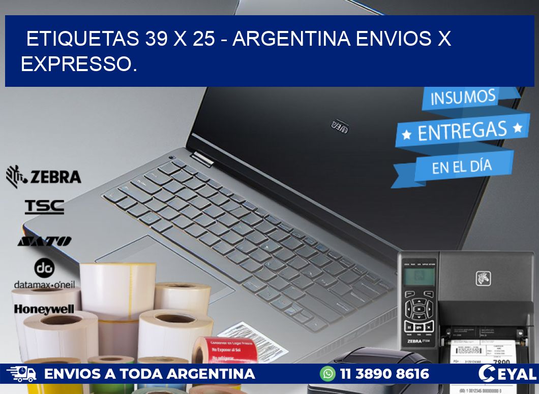 ETIQUETAS 39 x 25 - ARGENTINA ENVIOS X EXPRESSO.