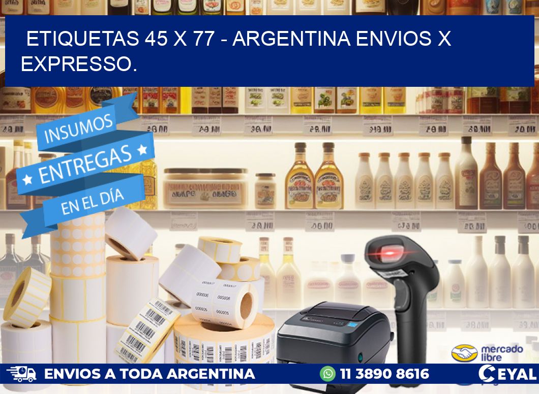 ETIQUETAS 45 x 77 - ARGENTINA ENVIOS X EXPRESSO.