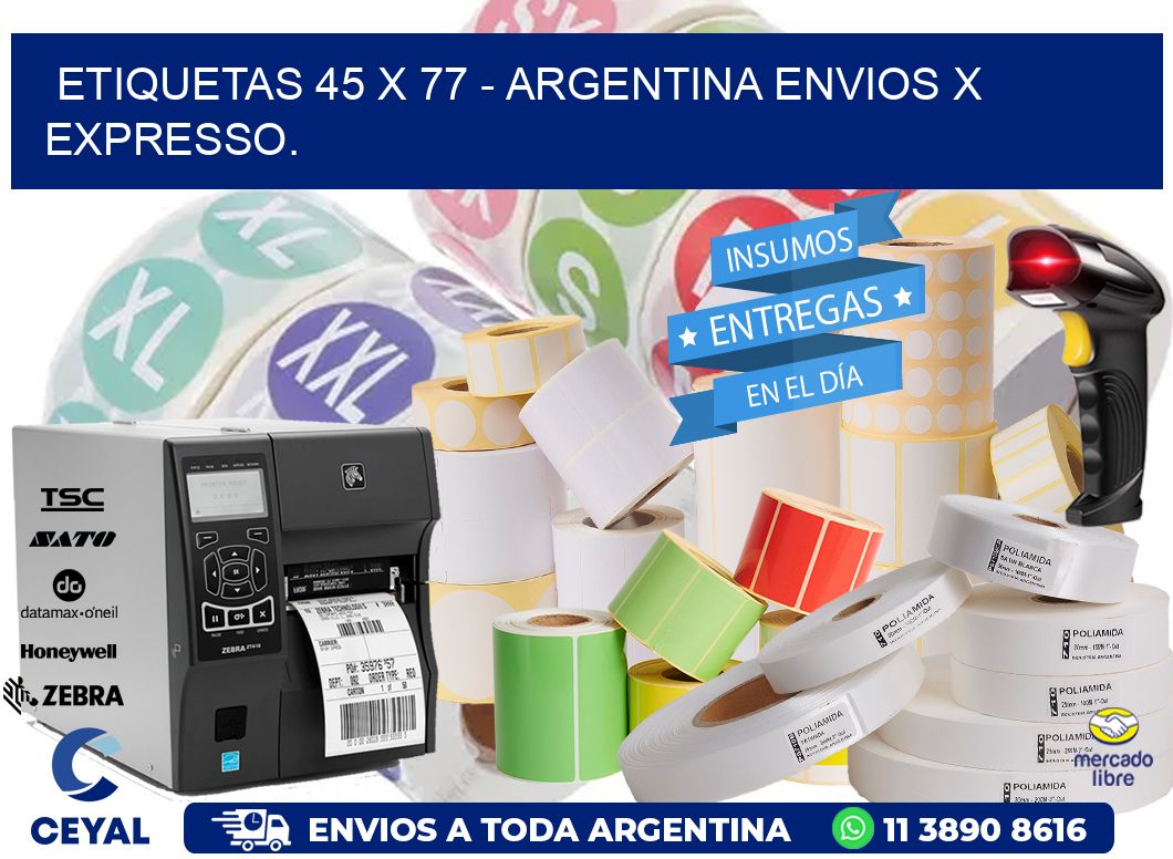 ETIQUETAS 45 x 77 - ARGENTINA ENVIOS X EXPRESSO.