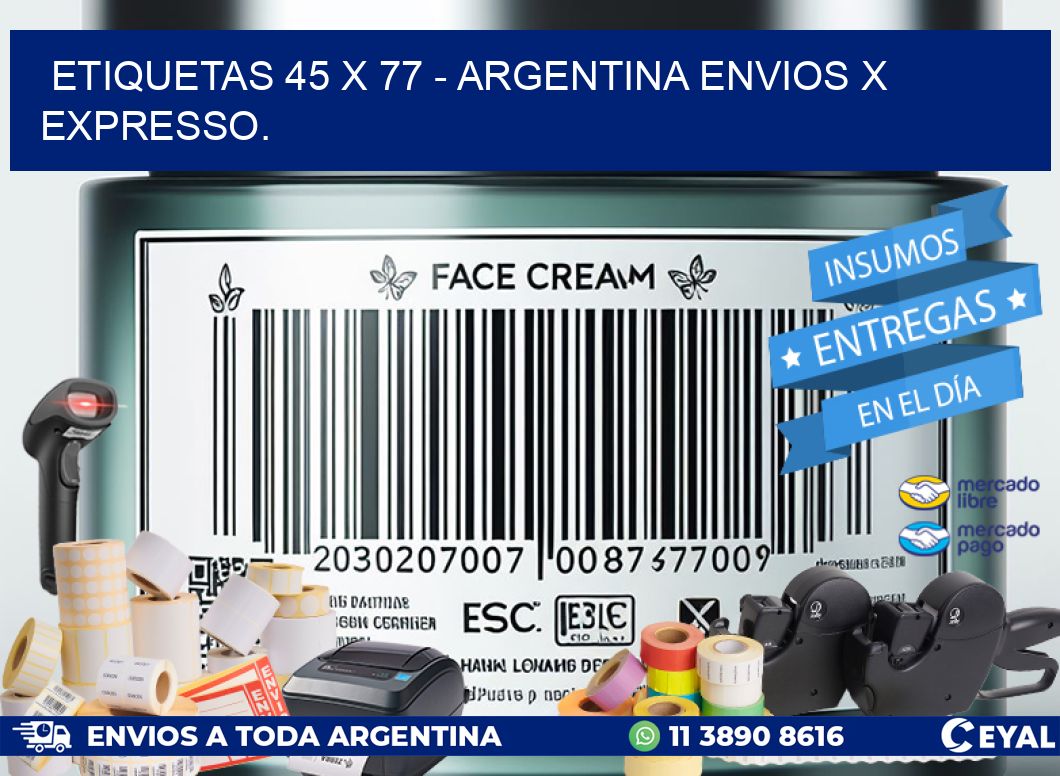 ETIQUETAS 45 x 77 - ARGENTINA ENVIOS X EXPRESSO.