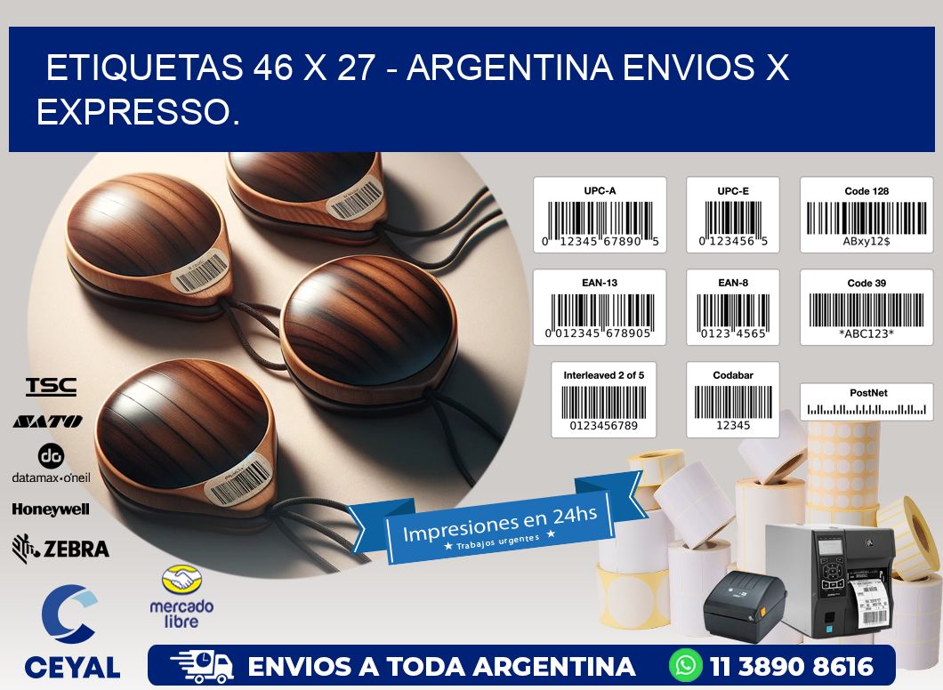 ETIQUETAS 46 x 27 - ARGENTINA ENVIOS X EXPRESSO.