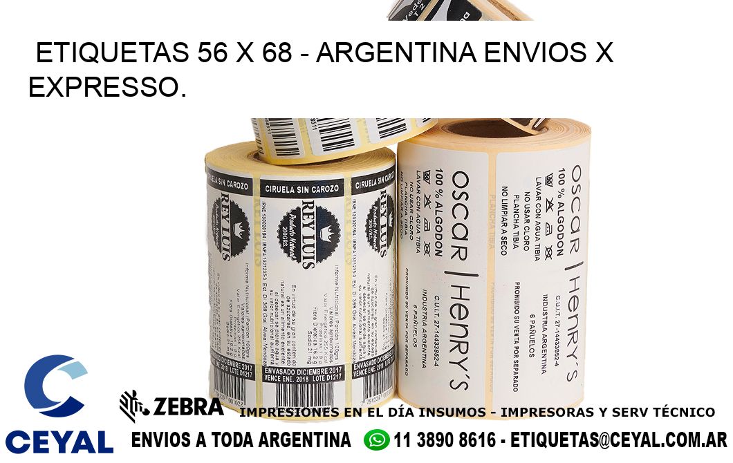 ETIQUETAS 56 x 68 - ARGENTINA ENVIOS X EXPRESSO.