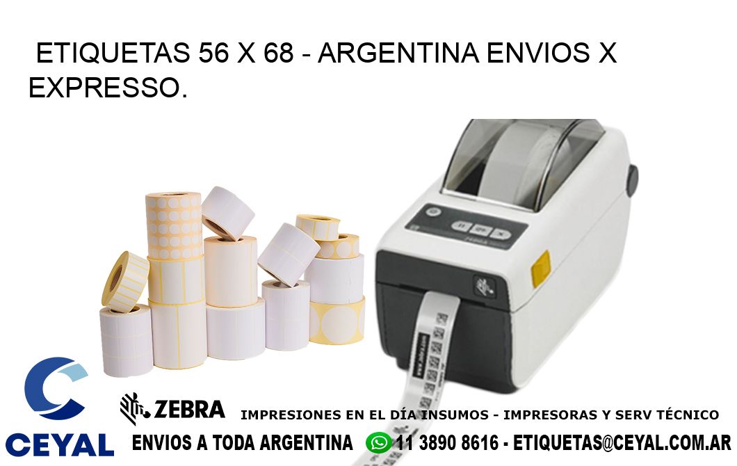 ETIQUETAS 56 x 68 - ARGENTINA ENVIOS X EXPRESSO.