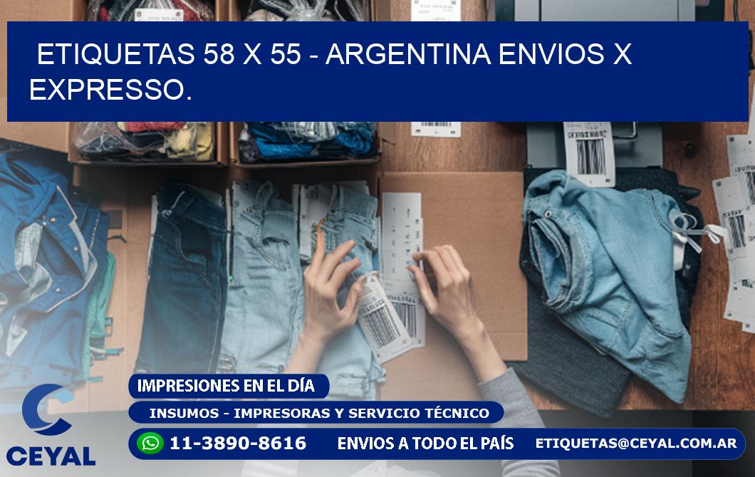 ETIQUETAS 58 x 55 - ARGENTINA ENVIOS X EXPRESSO.