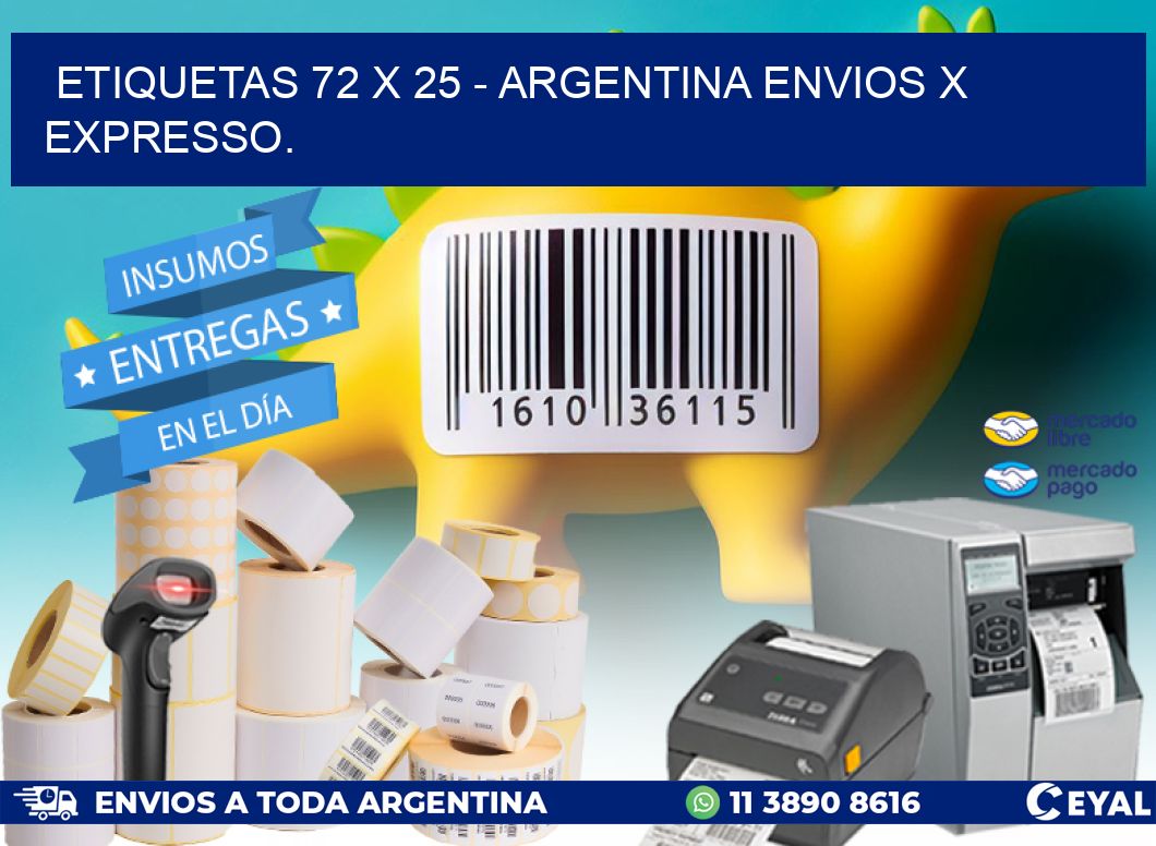 ETIQUETAS 72 x 25 - ARGENTINA ENVIOS X EXPRESSO.