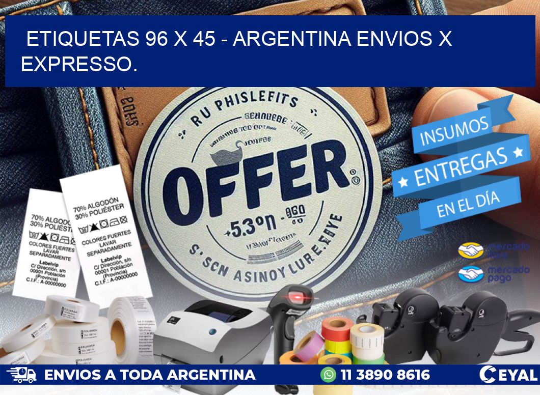 ETIQUETAS 96 x 45 - ARGENTINA ENVIOS X EXPRESSO.