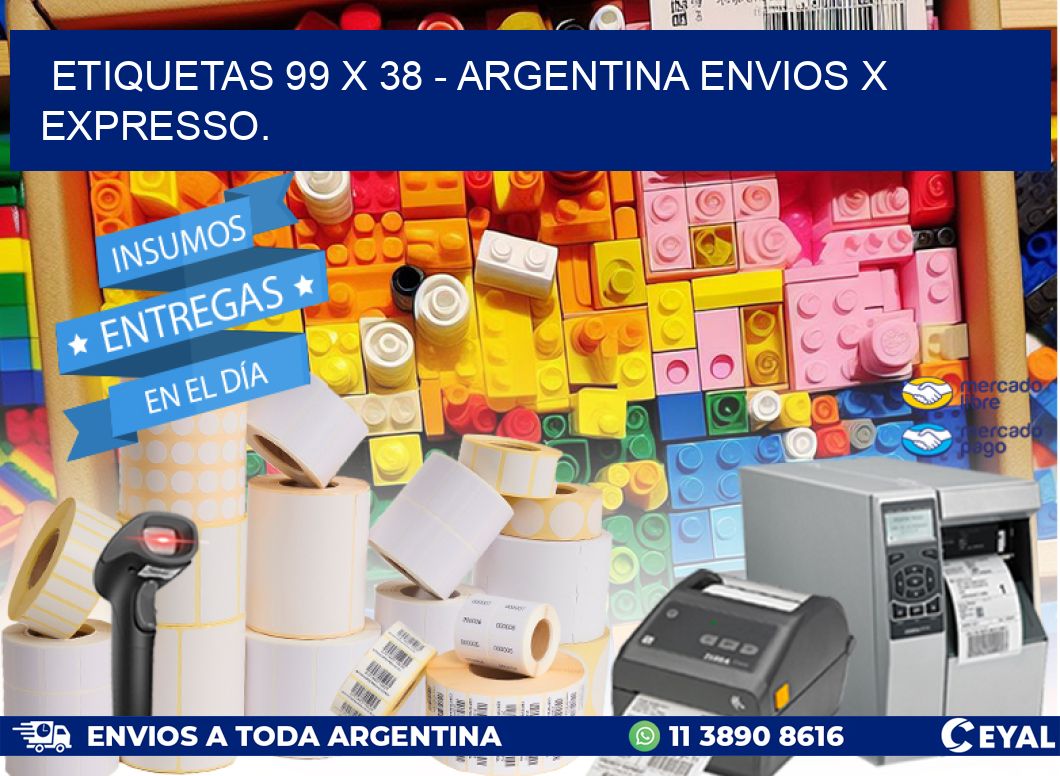 ETIQUETAS 99 x 38 - ARGENTINA ENVIOS X EXPRESSO.