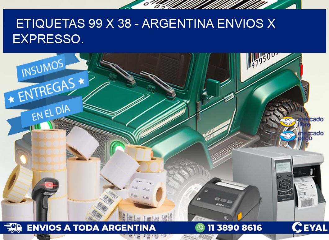 ETIQUETAS 99 x 38 - ARGENTINA ENVIOS X EXPRESSO.