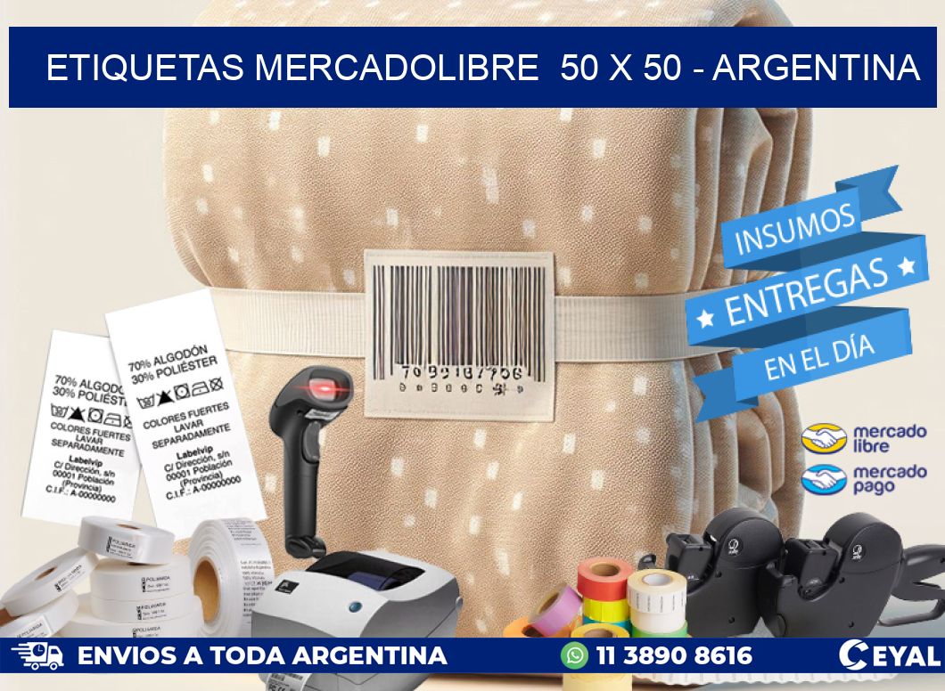 ETIQUETAS MERCADOLIBRE  50 x 50 – ARGENTINA