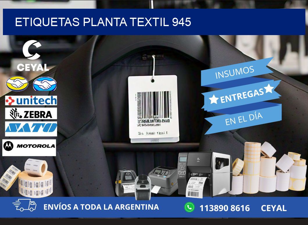 ETIQUETAS PLANTA TEXTIL 945