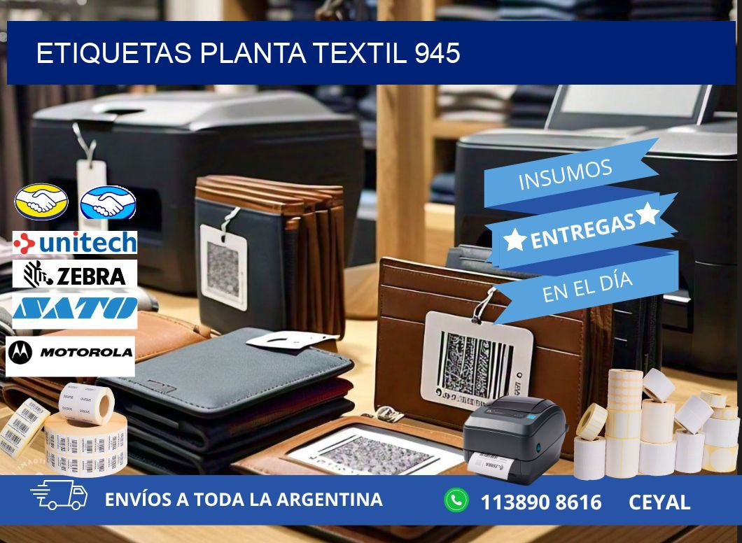 ETIQUETAS PLANTA TEXTIL 945