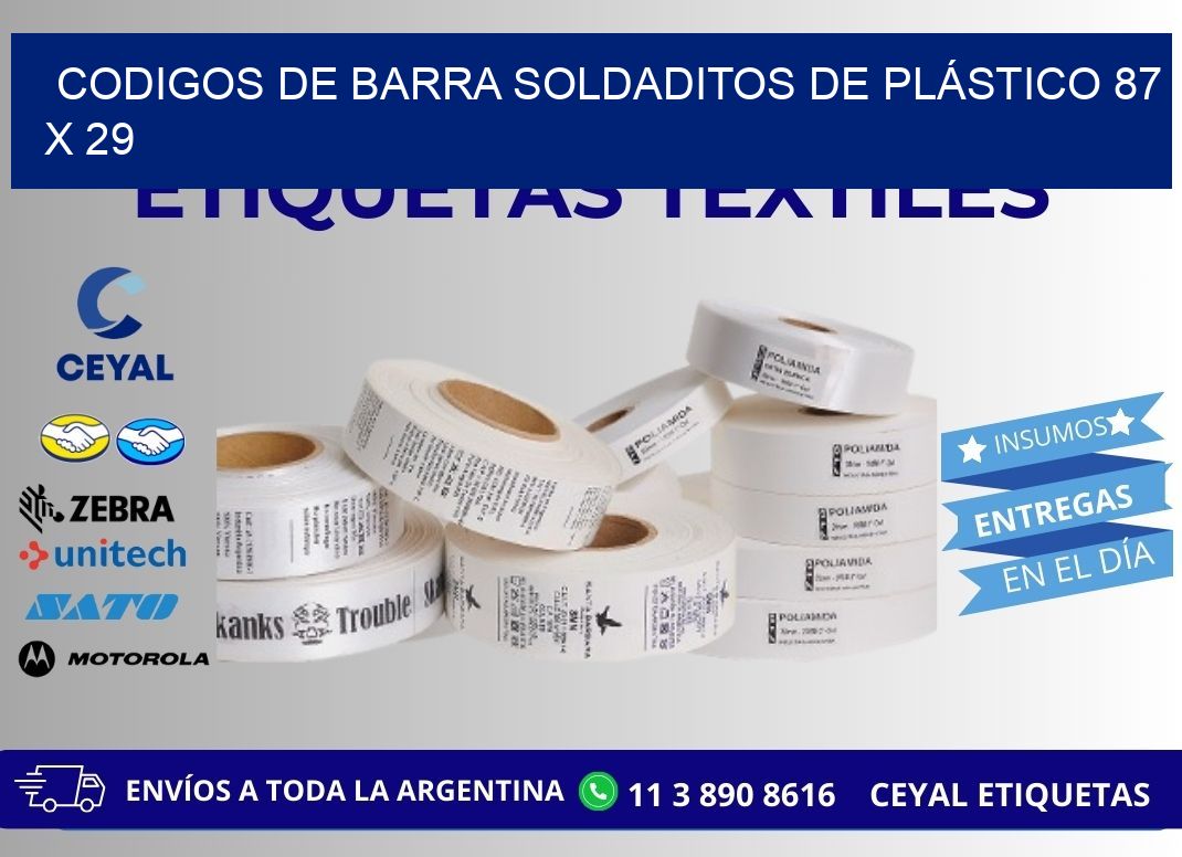 CODIGOS DE BARRA SOLDADITOS DE PLÁSTICO 87 x 29