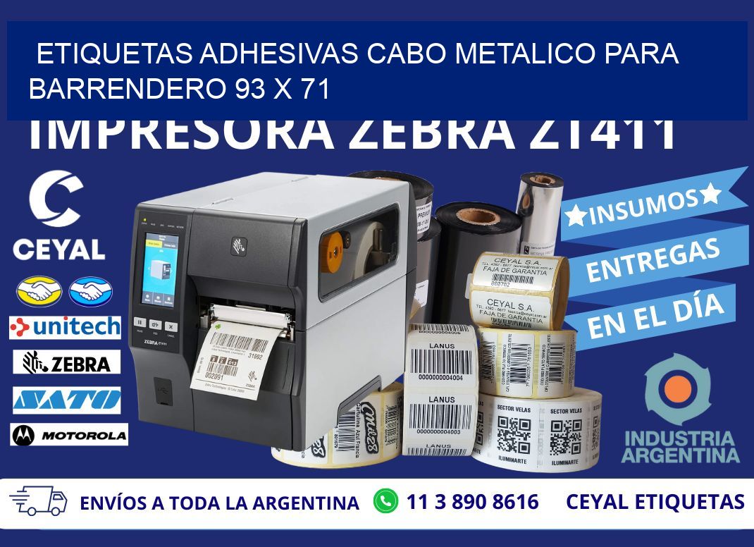 ETIQUETAS ADHESIVAS CABO METALICO PARA BARRENDERO 93 x 71