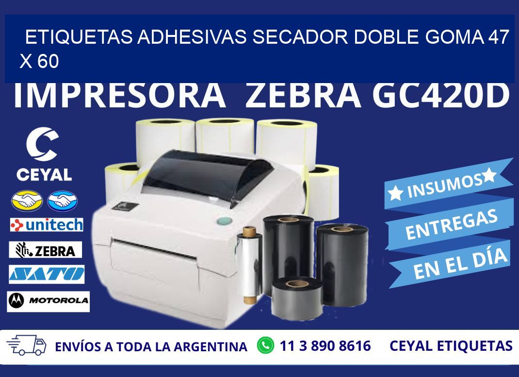 ETIQUETAS ADHESIVAS SECADOR DOBLE GOMA 47 x 60