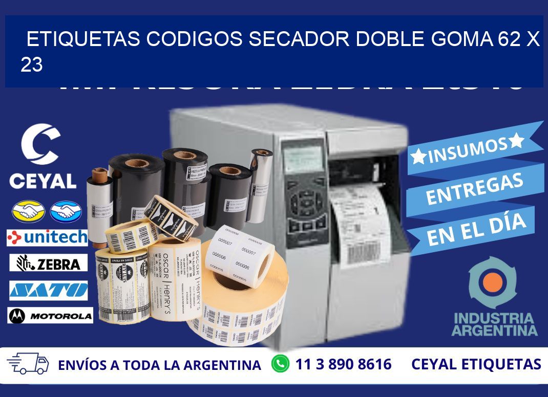 ETIQUETAS CODIGOS SECADOR DOBLE GOMA 62 x 23