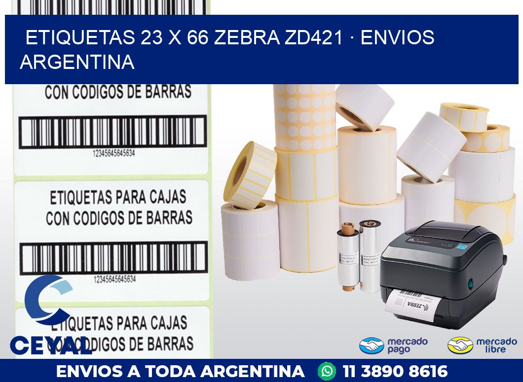 ETIQUETAS 23 x 66 ZEBRA ZD421 · ENVIOS ARGENTINA