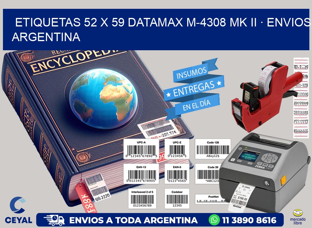 ETIQUETAS 52 x 59 DATAMAX M-4308 MK II · ENVIOS ARGENTINA