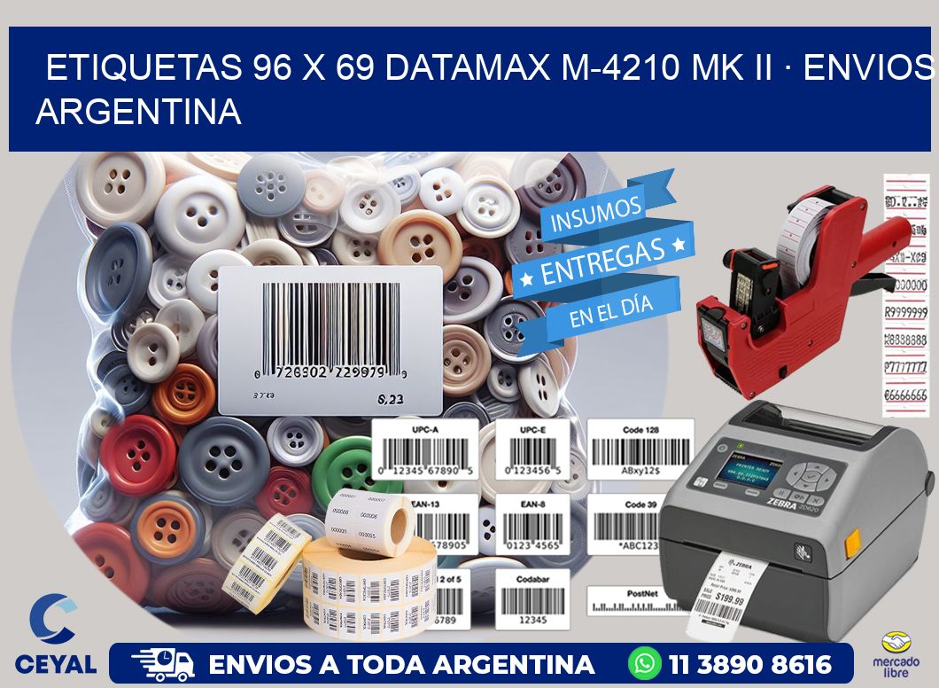 ETIQUETAS 96 x 69 DATAMAX M-4210 MK II · ENVIOS ARGENTINA