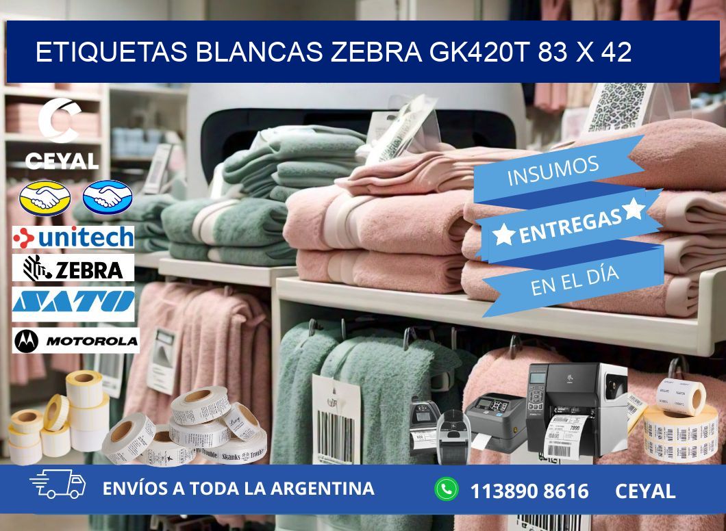 ETIQUETAS BLANCAS ZEBRA GK420T 83 x 42