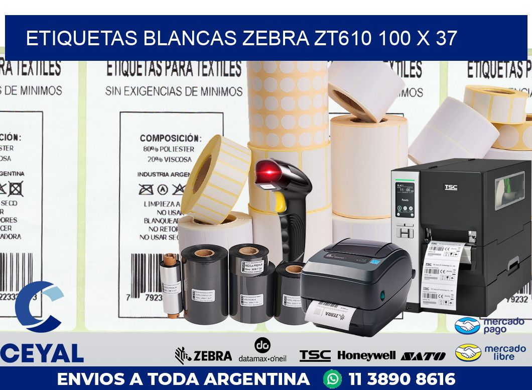ETIQUETAS BLANCAS ZEBRA ZT610 100 x 37