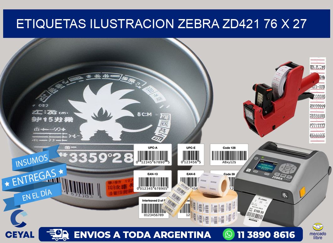 ETIQUETAS ILUSTRACION ZEBRA ZD421 76 x 27
