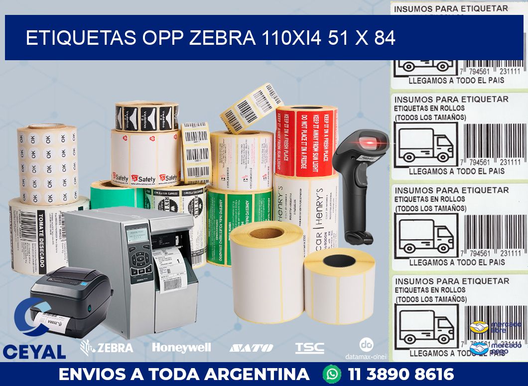ETIQUETAS OPP ZEBRA 110Xi4 51 x 84