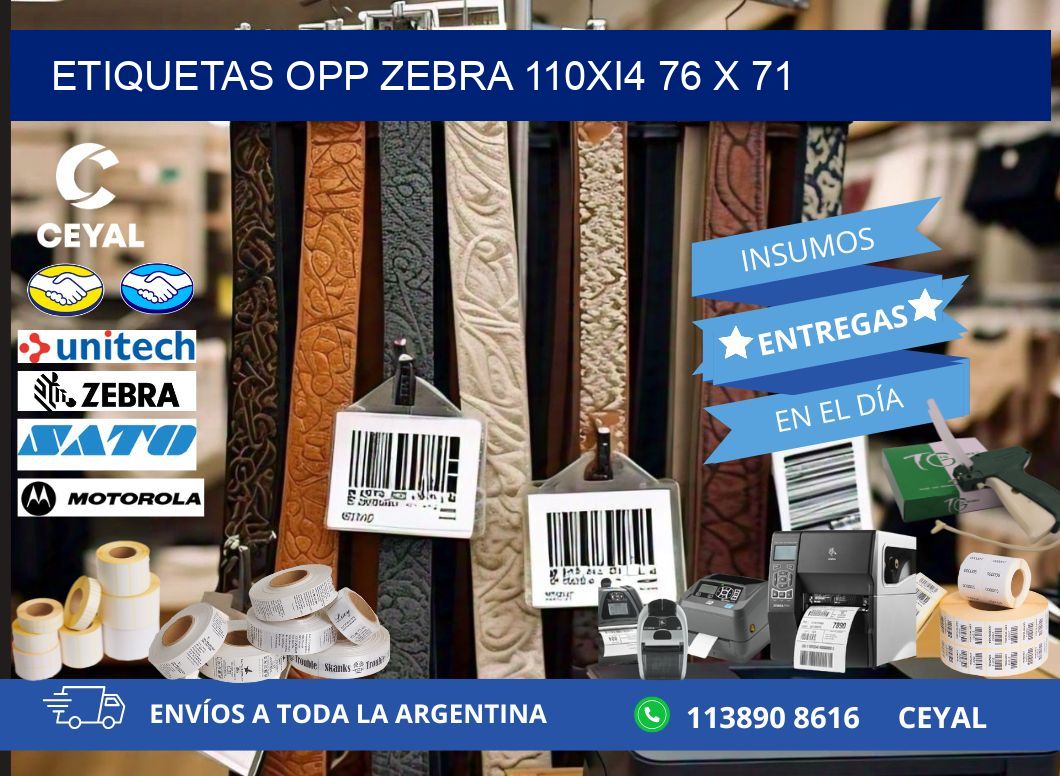 ETIQUETAS OPP ZEBRA 110Xi4 76 x 71