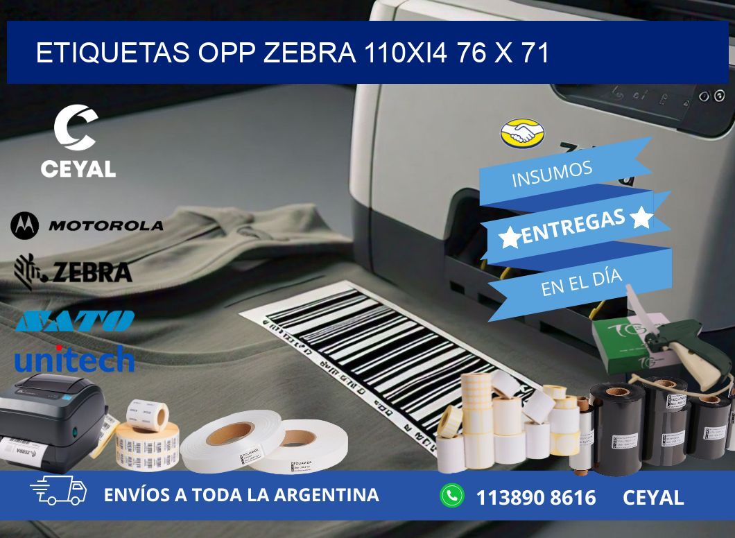 ETIQUETAS OPP ZEBRA 110Xi4 76 x 71