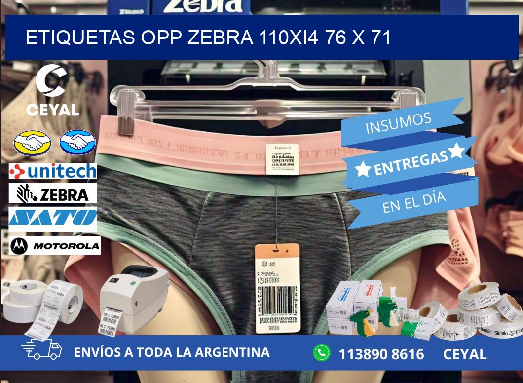 ETIQUETAS OPP ZEBRA 110Xi4 76 x 71