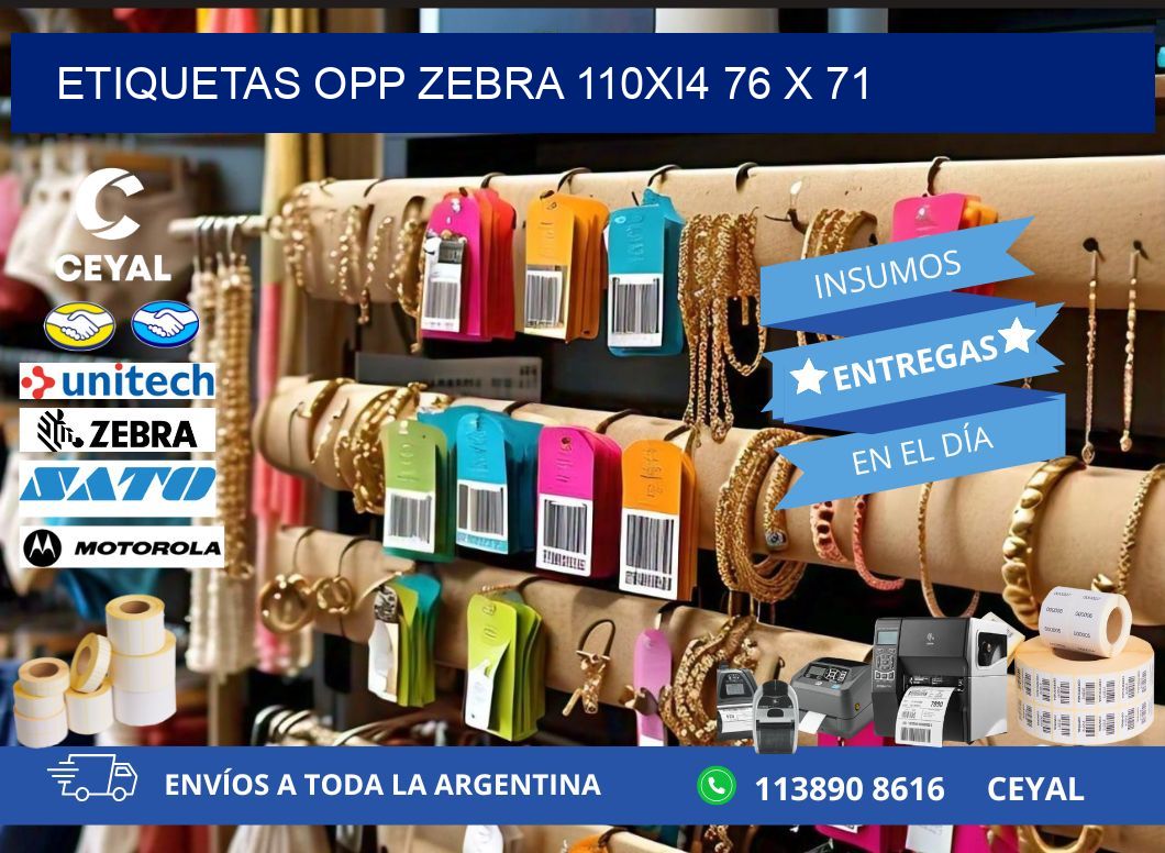 ETIQUETAS OPP ZEBRA 110Xi4 76 x 71