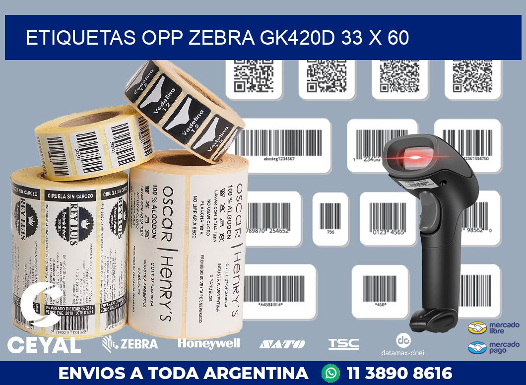 ETIQUETAS OPP ZEBRA GK420D 33 x 60