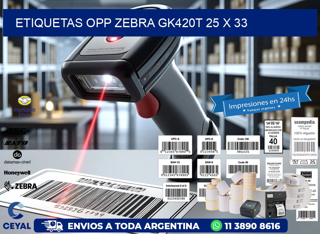 ETIQUETAS OPP ZEBRA GK420T 25 x 33