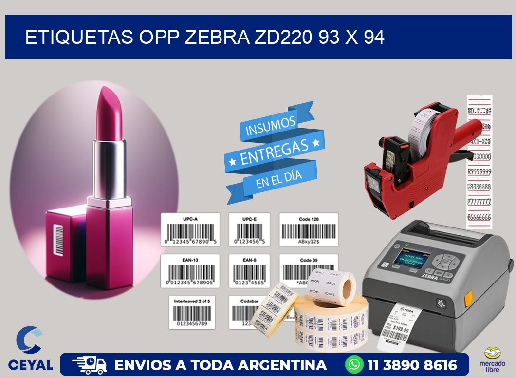 ETIQUETAS OPP ZEBRA ZD220 93 x 94
