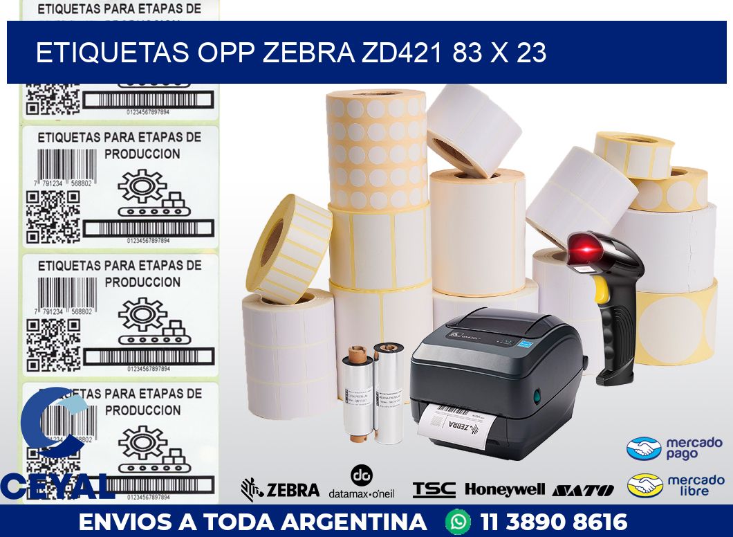 ETIQUETAS OPP ZEBRA ZD421 83 x 23