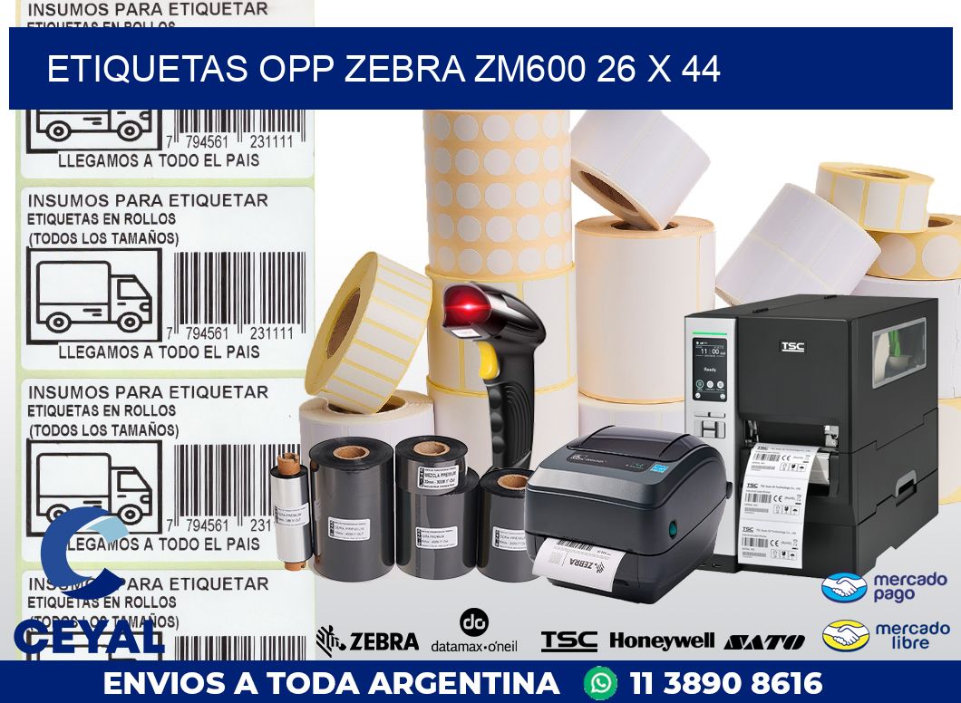 ETIQUETAS OPP ZEBRA ZM600 26 x 44