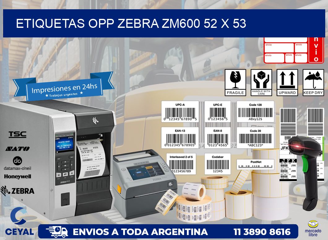ETIQUETAS OPP ZEBRA ZM600 52 x 53