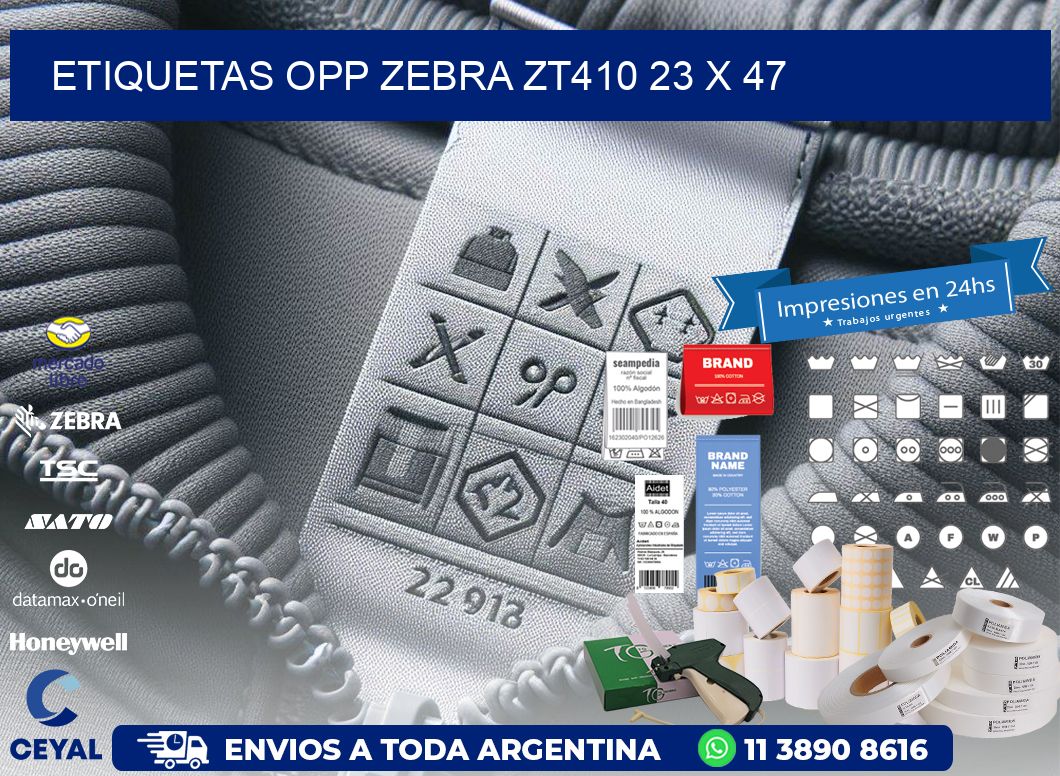 ETIQUETAS OPP ZEBRA ZT410 23 x 47